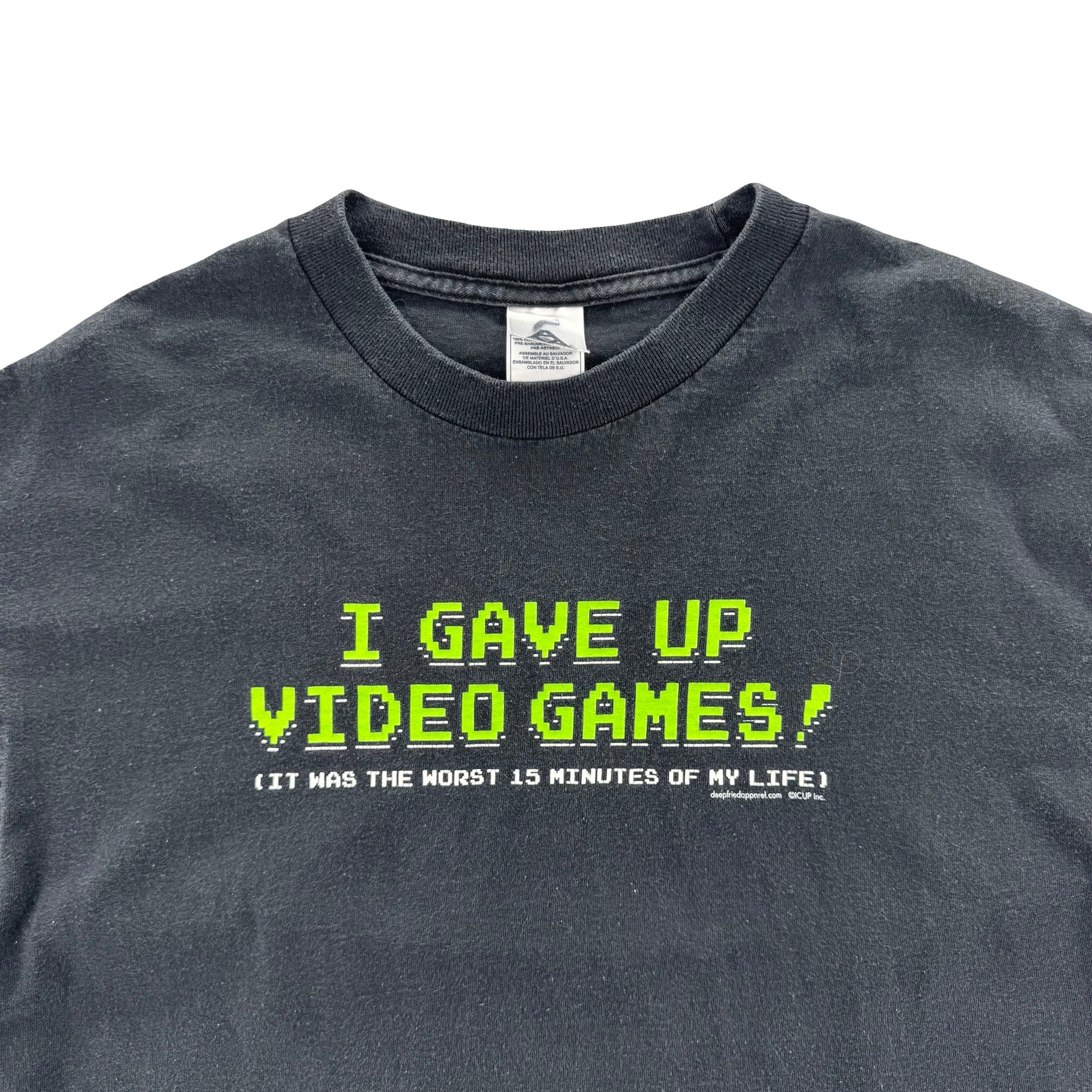I Gave Up Video Games Tee (L)