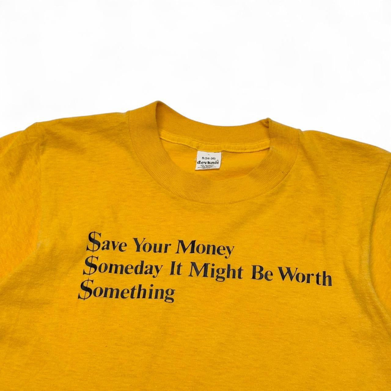 1970s “Save your money, Someday it might be worth Something” Tee (S)